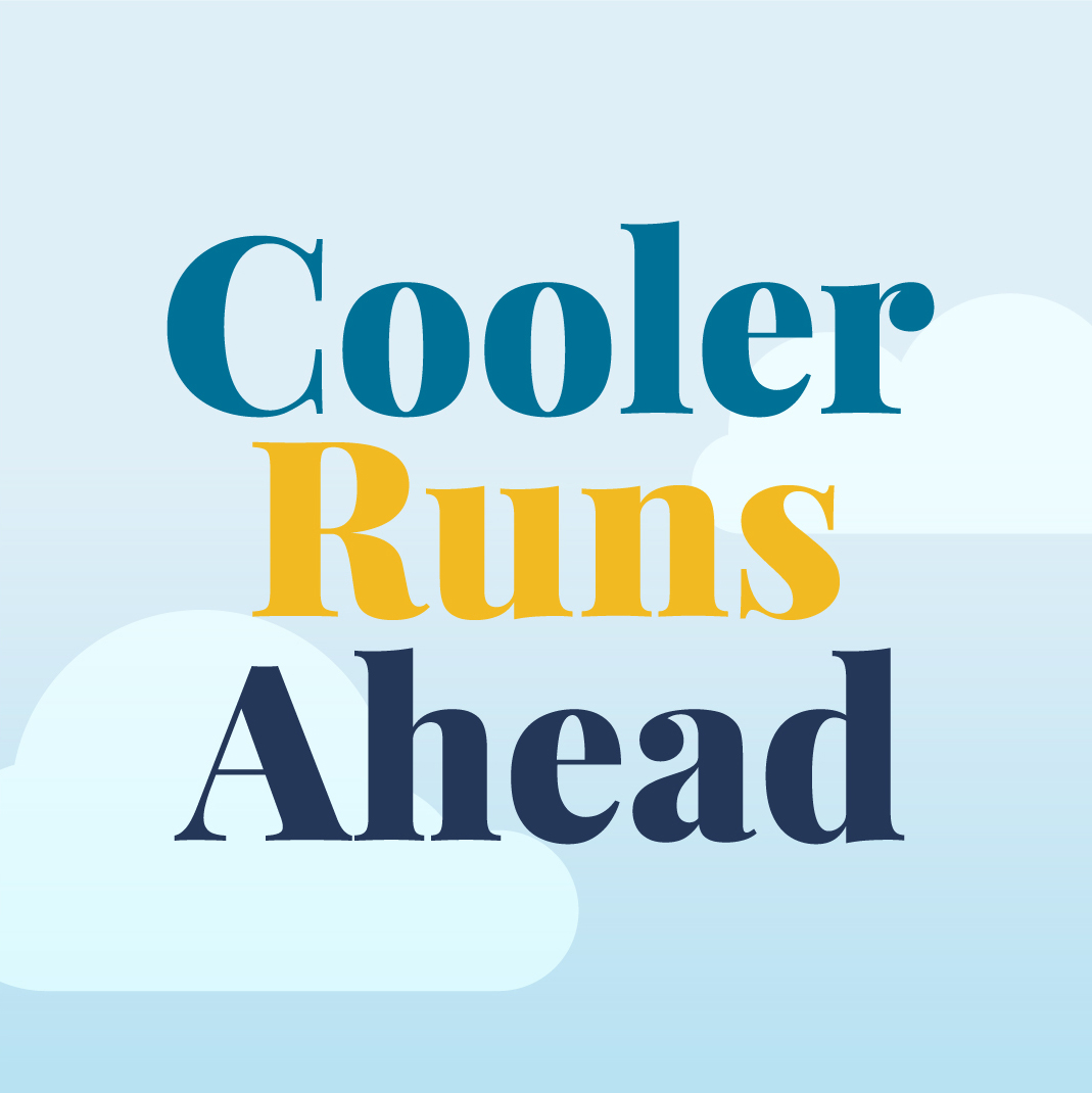 Cooler runs ahead