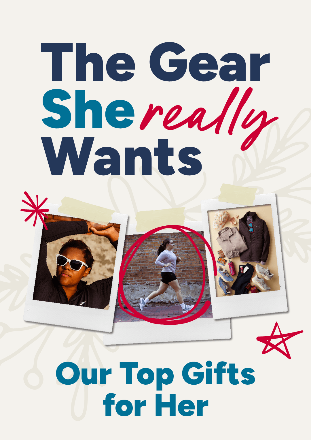 The gear she really wants. Our top gifts for her.