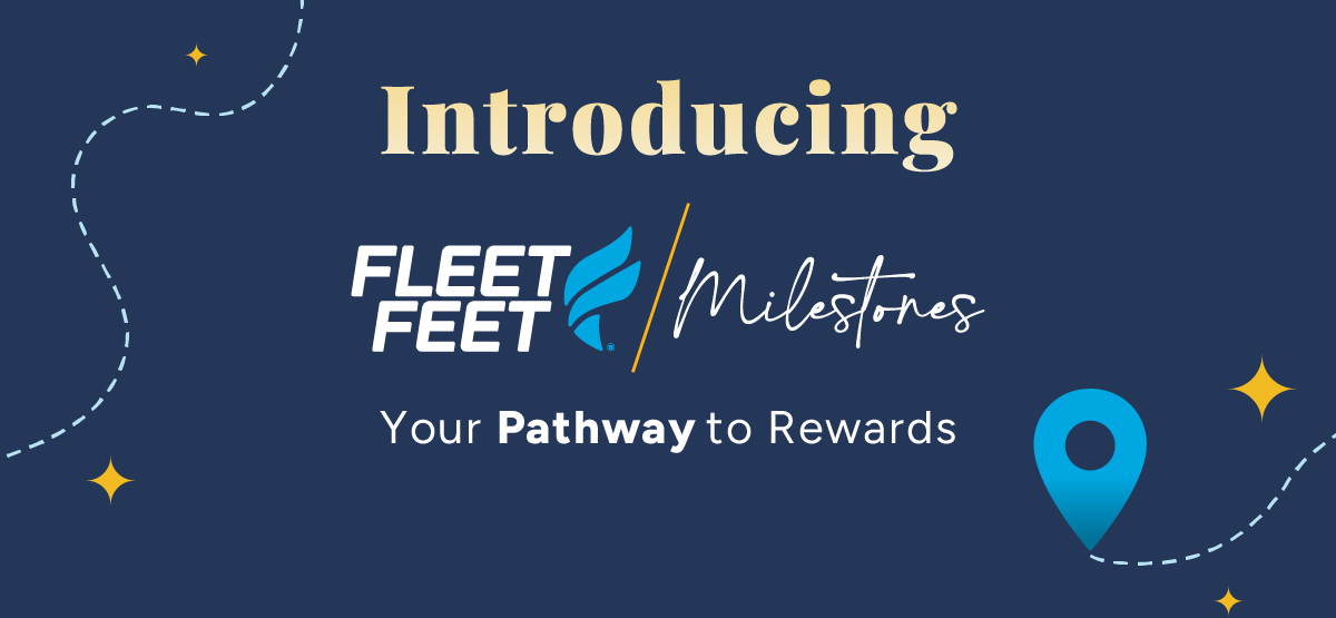 Introducing Fleet Feet Milestones